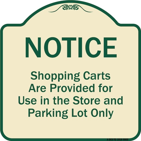 Signmission Designer Series-Notice-Shopping Carts Are Provided For Use In The Store And, TG-1818-9805 A-DES-TG-1818-9805